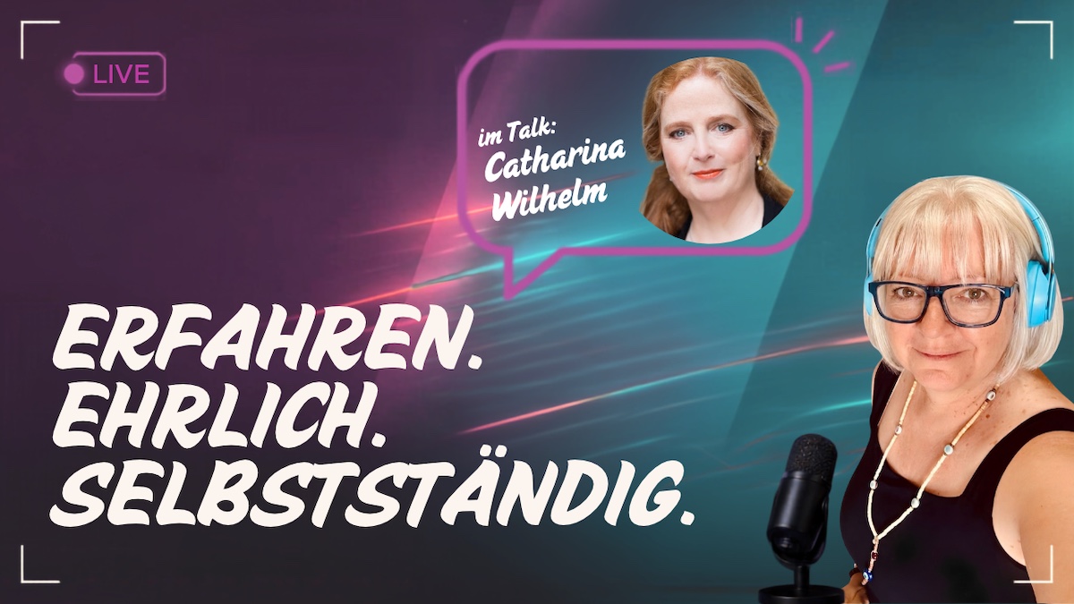 erfahren-ehrlich-selbststaendig talk catharina_wilhelm
