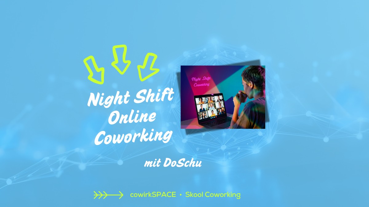 event visual Night Shift Online Coworking mit DoSchu
